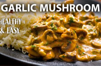 GARLIC MUSHROOM Recipe | Easy Vegetarian and Vegan Meals | Mushroom recipes
