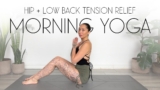 10 Min Morning Yoga – Hip and Lower Back Stretches for Tension Relief